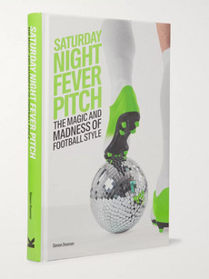 Abrams Saturday Night Fever Pitch: The Magic And Madness Of Football Style Hardcover Book